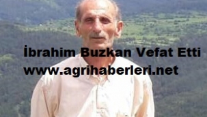 İBRAHİM BUZKAN VEFAT ETTİ