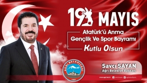 Başkan Savcı Sayan'ın, 19 Mayıs Atatürk'ü Anma, Gençlik ve Spor Bayramını kutlama mesajı.