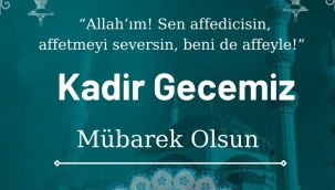DOĞUBAYAZIT İLÇE MÜFTÜSÜ ADEM ÖZDEMİR KADİR GECESİ MÜNASEBETİYLE BİR MESAJ YAYIMLADI