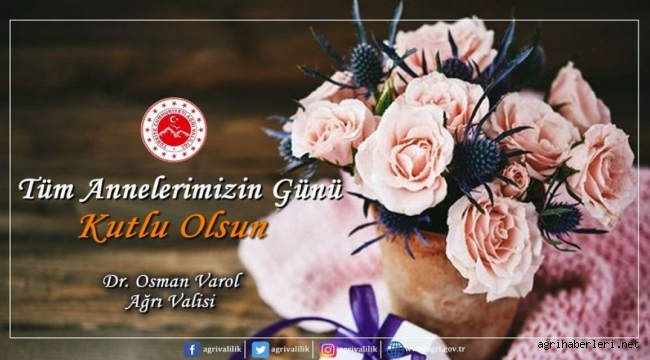 VALİ DR. OSMAN VAROL'DAN ANNELER GÜNÜ MESAJI