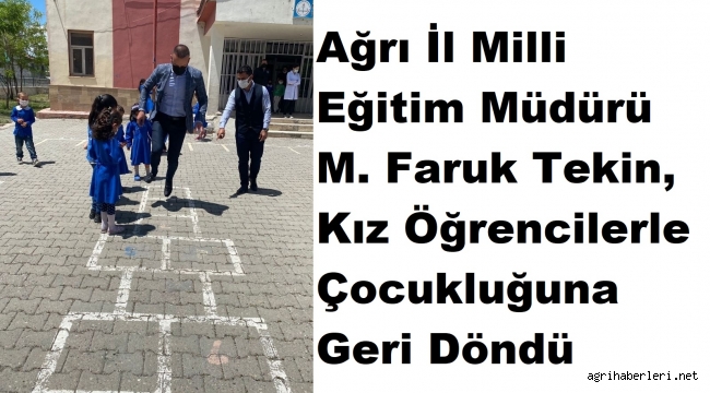 Ağrı Milli Eğitim Müdürü Tekin, Kız Öğrencilerle Çizgi Oyununu Oynadı