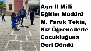 Ağrı Milli Eğitim Müdürü Tekin, Kız Öğrencilerle Çizgi Oyununu Oynadı
