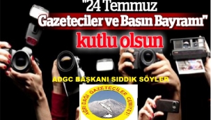 Ağrı Dağı Gazeteciler Cemiyeti Başkanı Sıddık Söyler 24 Temmuz Gazeteciler ve Basın Bayramı dolayısıyla kutlama mesajı yayımladı.