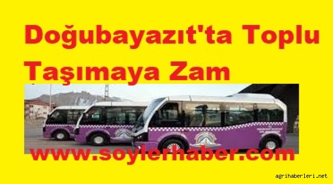 Doğubayazıt Belediyesi Tarafından Şehir İçi Ulaşıma Zam Yapıldı.
