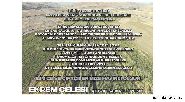 EKREM ÇELEBİ, MÜJDEYİ VERDİ "TARIMDA 388 PROJEYE 15 MİLYON HİBE DESTEĞİ"
