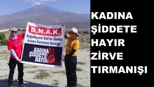 100 KADIN İLE D.N.A.K "KADINA ŞİDDETE HAYIR TIRMANIŞI" YAPACAK