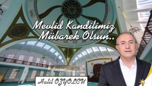 İL BAŞKANI ÖZYOLCU'NUN KANDİL MESAJI