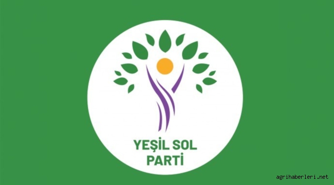  YEŞİL SOL PARTİ AĞRI MİLLETVEKİLİ ADAY ADAYLARIN LİSTESİ BELLİ OLDU