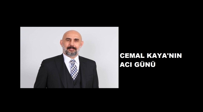 Cemal Kaya'nın Ablası Vefat Etti