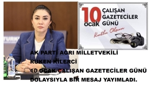 MİLLETVEKİLİ KİLERCİ'NİN 10 OCAK ÇALIŞAN GAZETECİLER GÜNÜ MESAJI