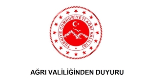  AĞRI VALİLİĞİNDEN DUYURU