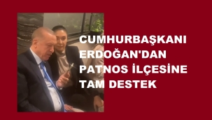 Erdoğan'dan, Patnos'a Desteklerimle Yanınızdayım