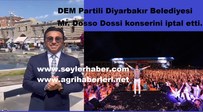  Diyarbakır'da Mr Dosso Dossi konserine iptal kararı