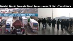 Doğubayazıt Gürbulak Sınır Kapısı'nda rüşvet iddiası
