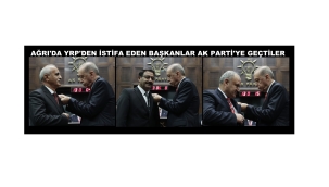 AĞRI'DA YRP'NDEN İSTİFA EDEN 3 BELEDİYE BAŞKANI AK PARTİ'YE KATILDI