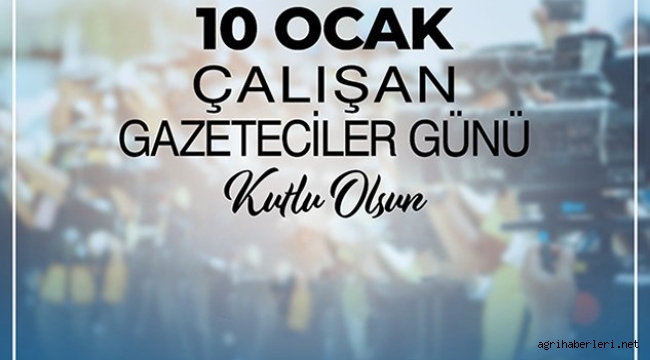 10 Ocak Çalışan Gazeteciler Günü Dolayısıyla Mesaj Yayınlayanlar;
