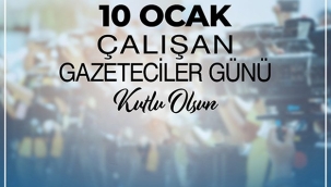 10 Ocak Çalışan Gazeteciler Günü Dolayısıyla Mesaj Yayınlayanlar;