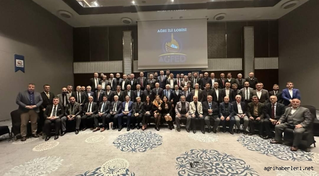 Ağrı'nın Geri Kalmışlığını Kırmak İçin Ağrılı İş İnsanları İstanbul'da Bir Araya Geldi.