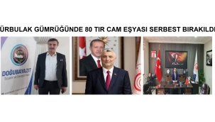 BAŞKAN CEMAL CAN MÜCADELE ETTİ 80 TIR CAM EŞYASINA İZİN ÇIKARTTI.