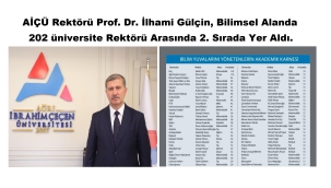 AİÇÜ REKTÖRÜ GÜLÇİN, 202 REKTÖR ARASINDA 2.NCİ SIRADA YER ALDI