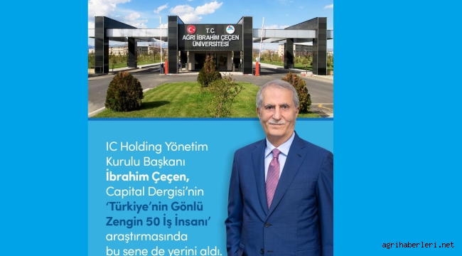 İbrahim Çeçen, Capital Dergisi'nin "Türkiye'nin Gönlü Zengin 50 İş İnsanı" Listesinde Yer Aldı