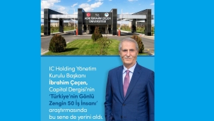 İbrahim Çeçen, Capital Dergisi'nin "Türkiye'nin Gönlü Zengin 50 İş İnsanı" Listesinde Yer Aldı