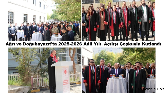  Ağrı ve Doğubayazıt'ta 2025-2026 Adli Yılı, "Adalet ve Birlik" Vurgusuyla Açıldı