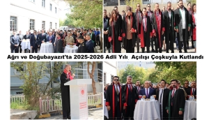  Ağrı ve Doğubayazıt'ta 2025-2026 Adli Yılı, "Adalet ve Birlik" Vurgusuyla Açıldı