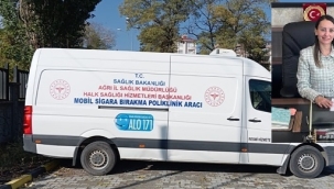 Ağrı'da Mobil Sigara Bırakma Polikliniği İle Hizmet Ayağınıza Gidiyor
