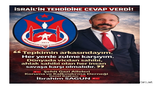 Şehit Gazi Aileleri Koruma ve Kalkındırma Derneği Genel Başkanı İbrahim Sagun: "Her yerde ve her şartta zulmün karşısındayım."
