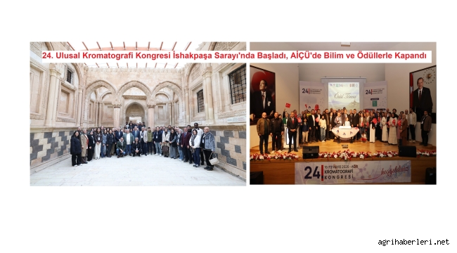 24. Ulusal Kromatografi Kongresi Doğubayazıt'ta Başladı, AİÇÜ'de Bilim ve Ödüllerle Kapandı