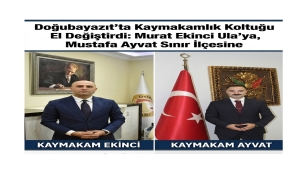 Doğubayazıt Kaymakamı Murat Ekinci Ula'ya, Havza Kaymakamı Mustafa Ayvat Doğubayazıt'a Atandı
